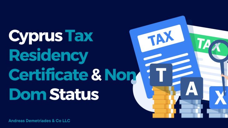 Cyprus Tax Residency Certificate & Non Dom Status